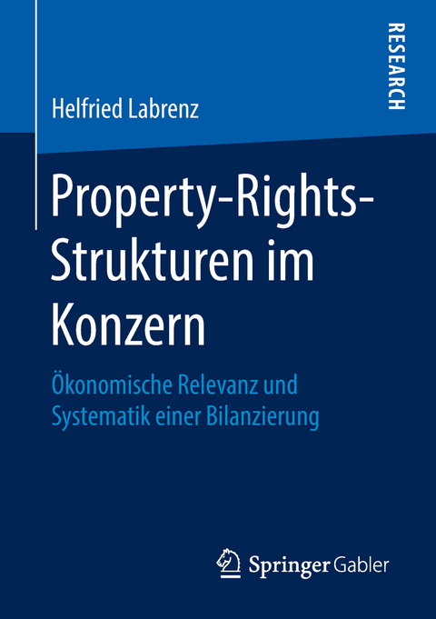 Property-Rights-Strukturen im Konzern - Helfried Labrenz