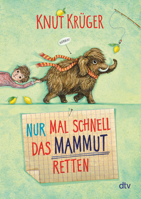 Nur mal schnell das Mammut retten - Knut Kr&uuml;ger