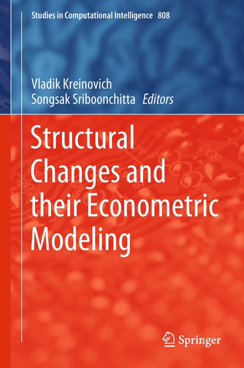 Structural Changes and their Econometric Modeling - 
