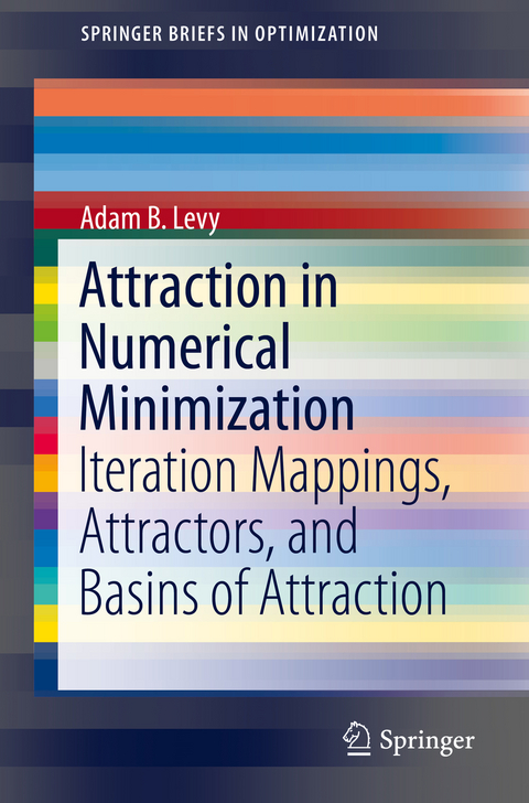 Attraction in Numerical Minimization - Adam B. Levy