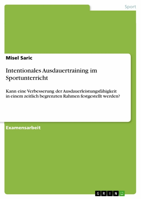 Intentionales Ausdauertraining im Sportunterricht -  Misel Saric