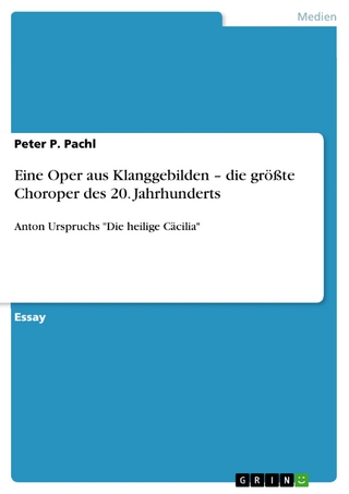 Eine Oper aus Klanggebilden - die größte Choroper des 20. Jahrhunderts