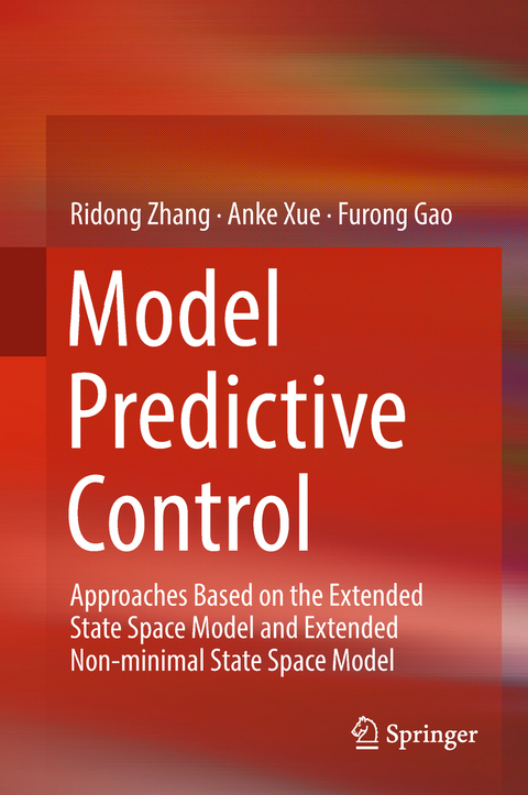 Model Predictive Control - Ridong Zhang, Anke Xue, Furong Gao
