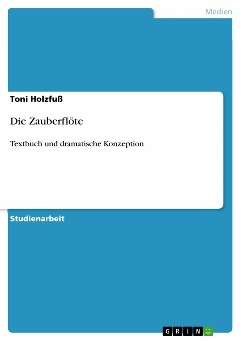 Die Zauberfl&ouml;te - Toni Holzfu&szlig;