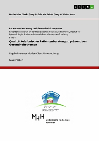 Qualität telefonischer Patientenberatung zu präventiven Gesundheitsthemen