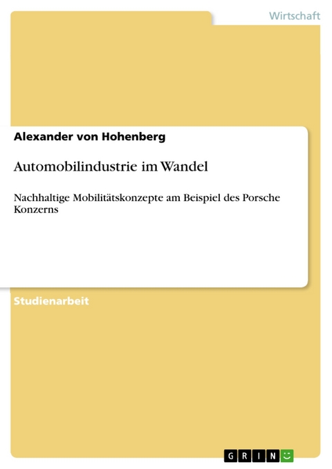 Automobilindustrie im Wandel - Alexander Von Hohenberg