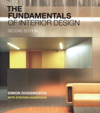 The Fundamentals of Interior Design -  Stephen Anderson,  Simon Dodsworth