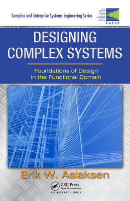Designing Complex Systems -  Erik W. Aslaksen