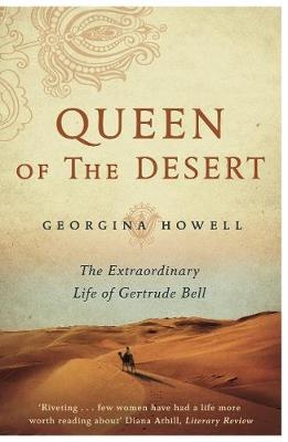 Queen of the Desert -  Georgina Howell