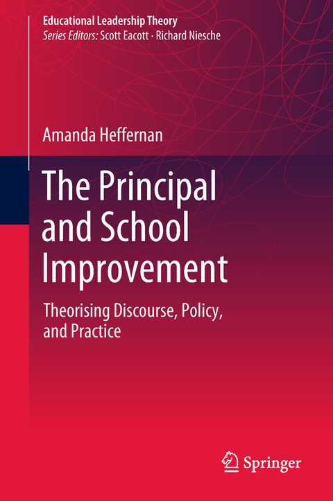 The Principal and School Improvement - Amanda Heffernan