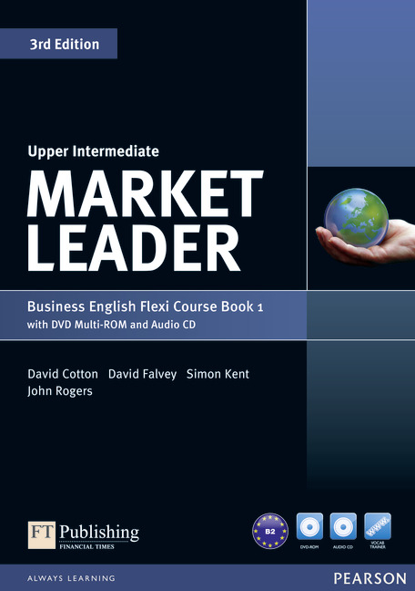 Market Leader Upper Intermediate Flexi Course Book 1 Pack - David Cotton, David Falvey, Simon Kent, John Rogers