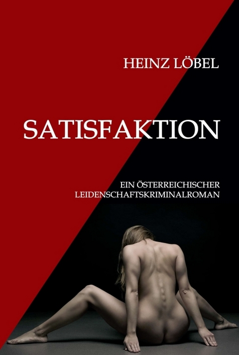 Satisfaktion - Heinz L&ouml;bel