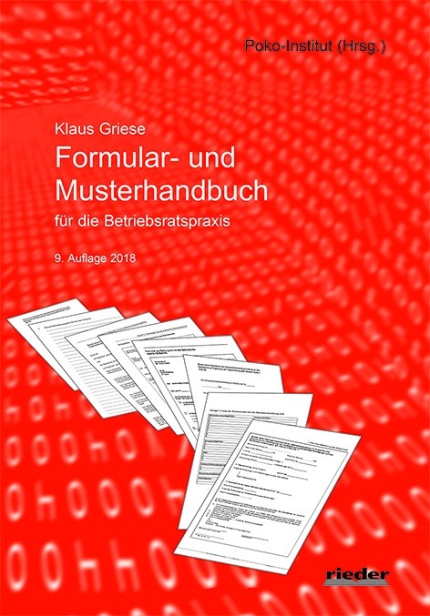 Formular- und Musterhandbuch f&uuml;r die Betriebsratspraxis - Klaus Griese