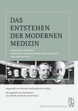 Das Entstehen der modernen Medizin - 