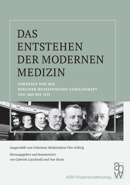 Das Entstehen der modernen Medizin - 