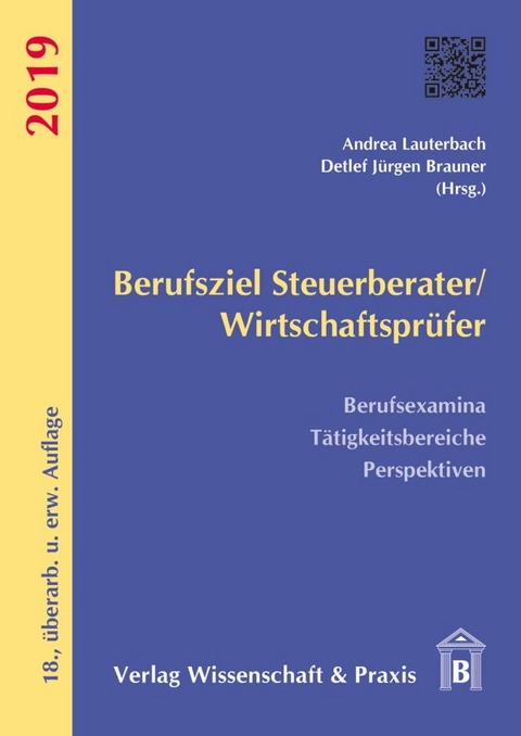 Berufsziel Steuerberater-Wirtschaftspr&uuml;fer 2019. - 