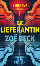 Die Lieferantin - Zo&euml; Beck