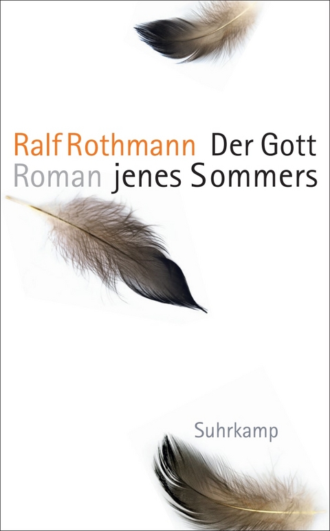 Der Gott jenes Sommers - Ralf Rothmann