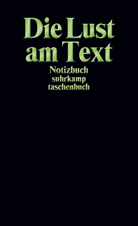 Notizbuch »Die Lust am Text«