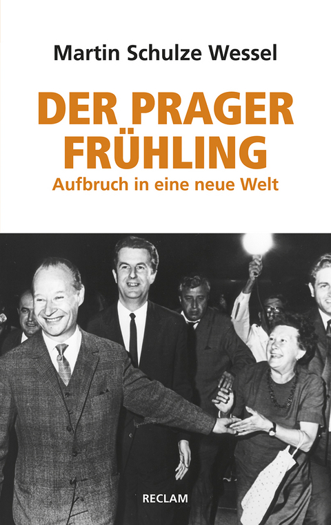 Der Prager Fr&uuml;hling - Martin Schulze Wessel
