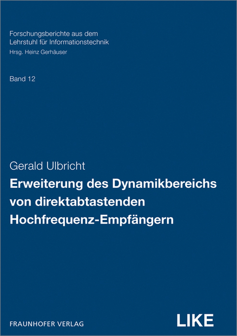 Erweiterung des Dynamikbereichs von direktabtastenden Hochfrequenz-Empf&auml;ngern - Gerald Ulbricht