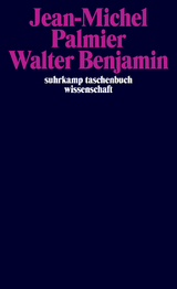 Walter Benjamin - Jean-Michel Palmier