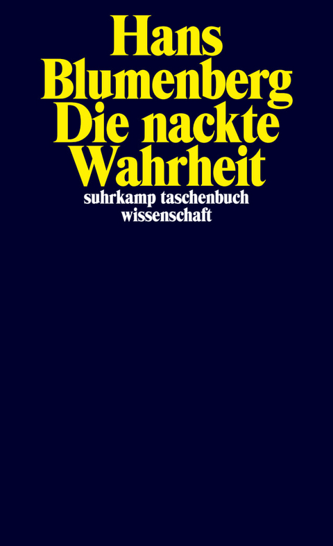 Die nackte Wahrheit - Hans Blumenberg