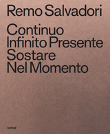 Continuo Infinito Presente / Sostare / Nel Momento - Remo Salvadori
