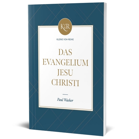 Das Evangelium Jesu Christi - Paul Washer
