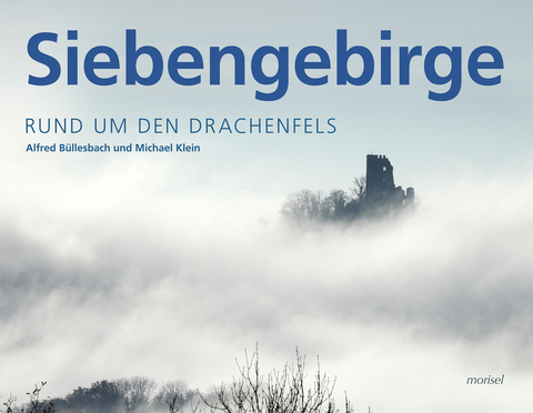 Siebengebirge - Alfred B&uuml;llesbach, Michael Klein