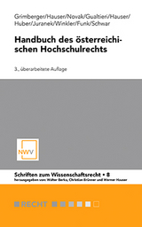 Handbuch des &ouml;sterreichischen Hochschulrechts - Bernd-Christian Funk, Eugenio Gualtieri, Markus Grimberger, Werner Hauser, Wilma Hauser, Stefan Huber, Markus Juranek, Manfred Novak, Beatrix Schwar, Roland Winkler