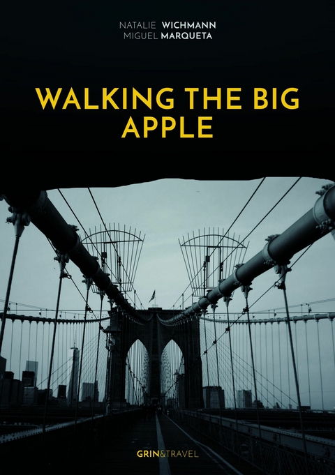 Walking the Big Apple - Natalie Wichmann, Miguel Marqueta