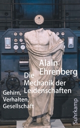 Die Mechanik der Leidenschaften - Alain Ehrenberg