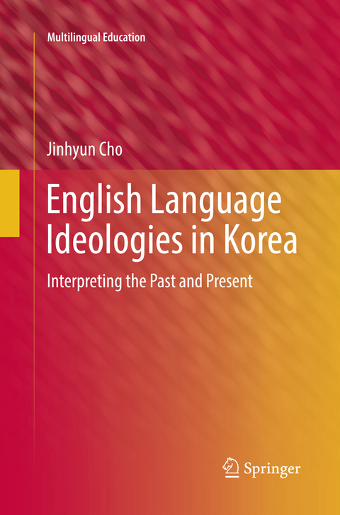 English Language Ideologies in Korea - Jinhyun Cho