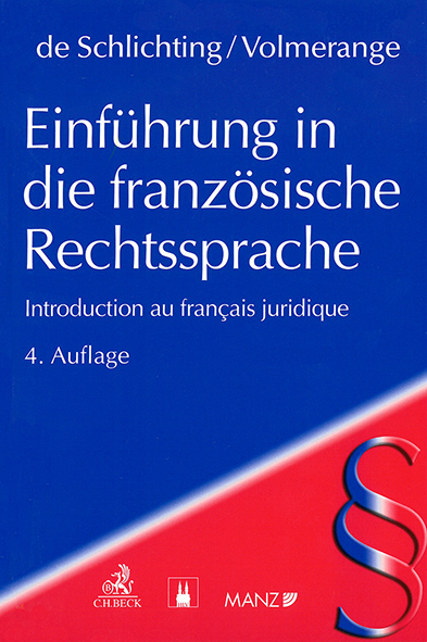 Einf&uuml;hrung in die franz&ouml;sische Rechtssprache - Alain de Schlichting, Xavier Volmerange