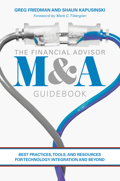 The Financial Advisor M&A Guidebook - Greg Friedman, Shaun Kapusinski