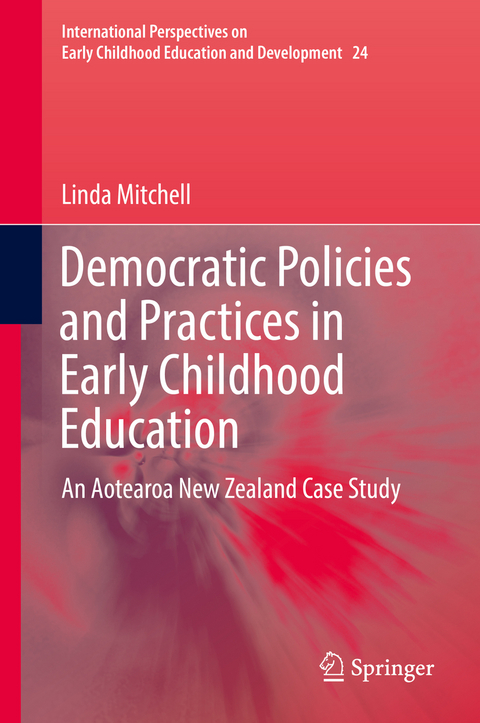 Democratic Policies and Practices in Early Childhood Education - Linda Mitchell
