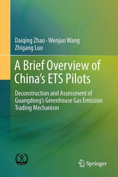 A Brief Overview of China&rsquo;s ETS Pilots - Daiqing Zhao, Wenjun Wang, Zhigang Luo