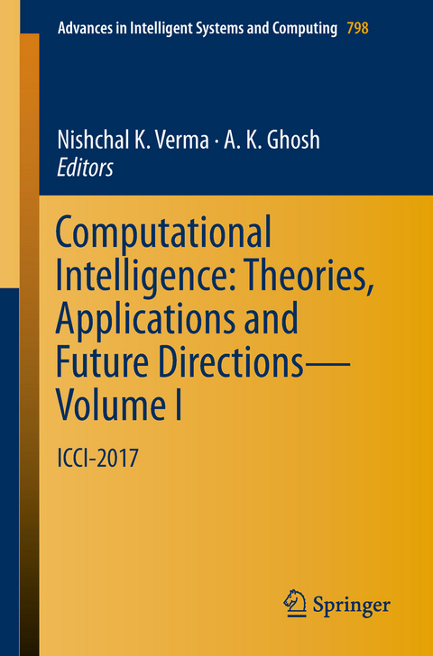 Computational Intelligence: Theories, Applications and Future Directions - Volume I - 