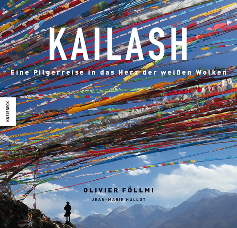 Kailash - Olivier F&ouml;llmi, Jean-Marie Hullot