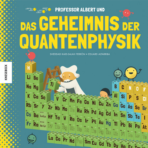 Professor Albert und das Geheimnis der Quantenphysik - Sheddad Kaid-Salah Ferr&oacute;n