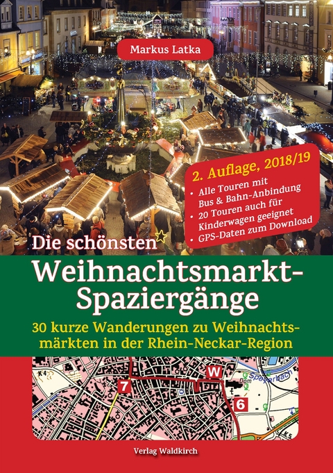 Die sch&ouml;nsten Weihnachtsmarkt-Spazierg&auml;nge - Markus Latka
