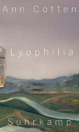 Lyophilia - Ann Cotten