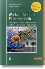 Werkstoffe in der Elektrotechnik - Hofmann, Hansgeorg; Spindler, Jürgen