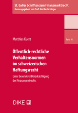 &Ouml;ffentlich-rechtliche Verhaltensnormen im schweizerischen Haftungsrecht - Matthias Kuert