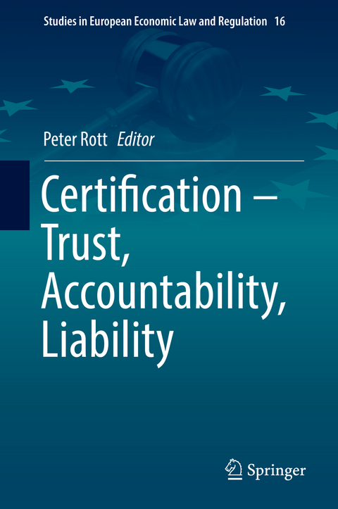 Certification &ndash; Trust, Accountability, Liability - 