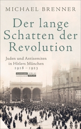 Der lange Schatten der Revolution - Michael Brenner