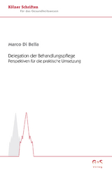 Delegation der Behandlungspflege - Marco Di Bella