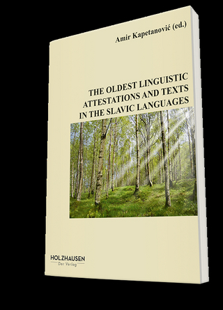 THE OLDEST LINGUISTIC ATTESTATIONS AND TEXTS IN THE SLAVIC LANGUAGES