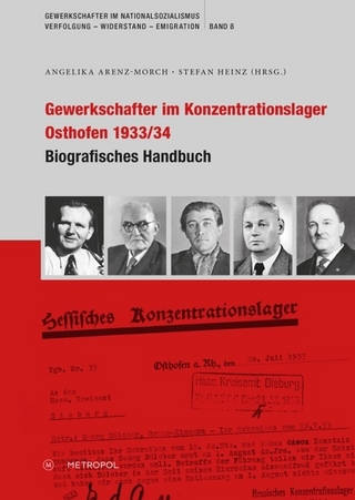 Gewerkschafter im Konzentrationslager Osthofen 1933/34